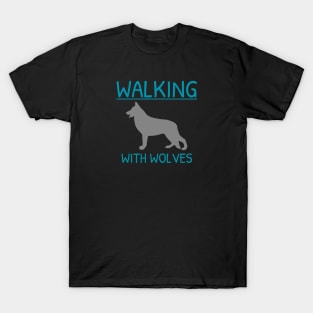 Walking With Wolves Dog Hiking T-Shirt